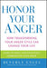 Honor Your Anger: How Transforming Your Anger Style Can Change Your Life - Paperback | Diverse Reads