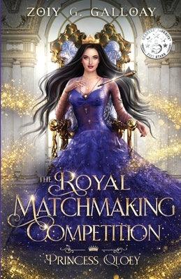 The Royal Matchmaking Competition: Princess Qloey - Paperback | Diverse Reads