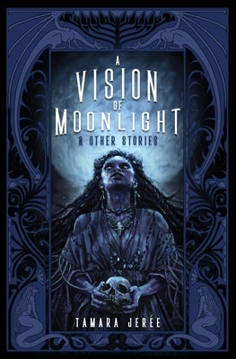 A Vision of Moonlight & Other Stories - Paperback | Diverse Reads