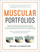 Muscular Portfolios: The Investing Revolution for Superior Returns with Lower Risk - Hardcover | Diverse Reads