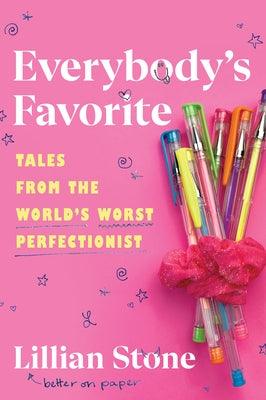 Everybody's Favorite: Tales from the World's Worst Perfectionist - Hardcover | Diverse Reads
