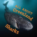 All about Greenland Sharks: English Edition - Paperback