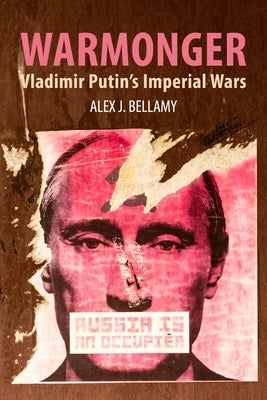 Warmonger: Vladimir Putin's Imperial Wars - Paperback | Diverse Reads