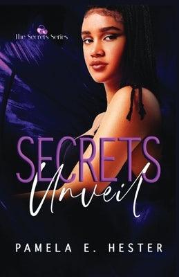 Secrets Unveil: The Secrets Series Book 1 - Paperback |  Diverse Reads