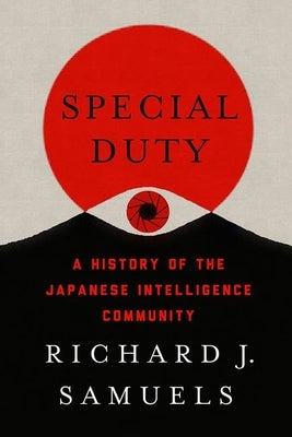 Special Duty: A History of the Japanese Intelligence Community - Hardcover | Diverse Reads