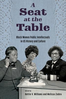 Seat at the Table: Black Women Public Intellectuals in Us History and Culture - Paperback | Diverse Reads
