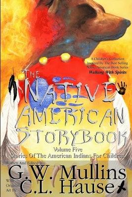 The Native American Story Book Volume Five Stories of the American Indians for Children - Paperback | Diverse Reads