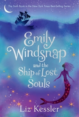 Emily Windsnap and the Ship of Lost Souls (Emily Windsnap Series #6) - Hardcover | Diverse Reads