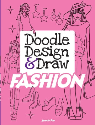 Doodle Design & Draw FASHION - Paperback | Diverse Reads