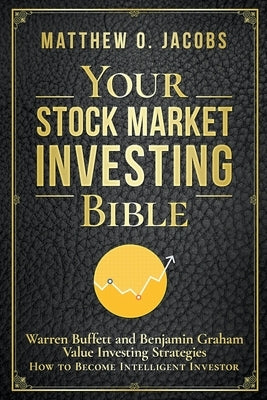 Your Stock Market Investing Bible: Warren Buffett and Benjamin Graham Value Investing Strategies How to Become Intelligent Investor - Paperback | Diverse Reads