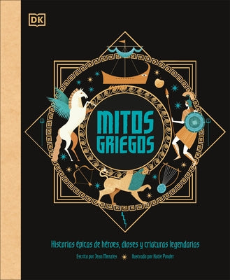 Mitos griegos (Greek Myths): Historias épicas de héroes, dioses y criaturas legendarias - Hardcover | Diverse Reads