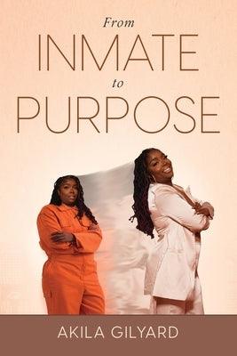 From Inmate To Purpose - Paperback | Diverse Reads