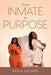 From Inmate To Purpose - Paperback | Diverse Reads