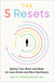 The 5 Resets: Rewire Your Brain and Body for Less Stress and More Resilience - Hardcover | Diverse Reads