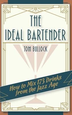 The Ideal Bartender 1917 Reprint - Paperback | Diverse Reads