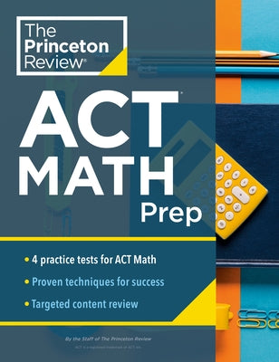 Princeton Review ACT Math Prep: 4 Practice Tests + Review + Strategy for the ACT Math Section - Paperback | Diverse Reads
