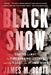 Black Snow: Curtis Lemay, the Firebombing of Tokyo, and the Road to the Atomic Bomb - Paperback | Diverse Reads