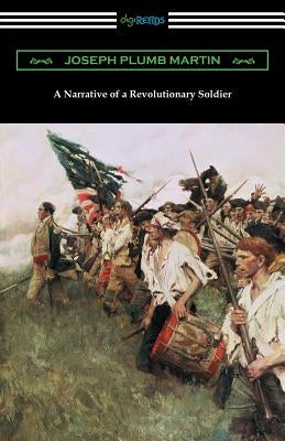 A Narrative of a Revolutionary Soldier - Paperback | Diverse Reads