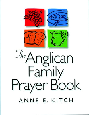 The Anglican Family Prayer Book - Paperback | Diverse Reads