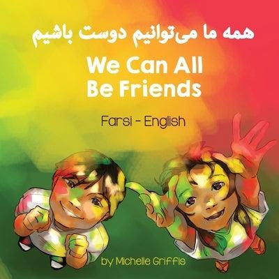 We Can All Be Friends (Farsi - English) - Paperback | Diverse Reads