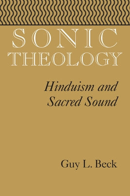 Sonic Theology: Hinduism and Sacred Sound - Paperback | Diverse Reads