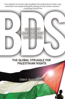 Boycott, Divestment, Sanctions: The Global Struggle for Palestinian Rights - Paperback | Diverse Reads