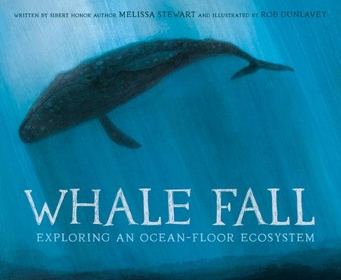 Whale Fall: Exploring an Ocean-Floor Ecosystem - Hardcover | Diverse Reads