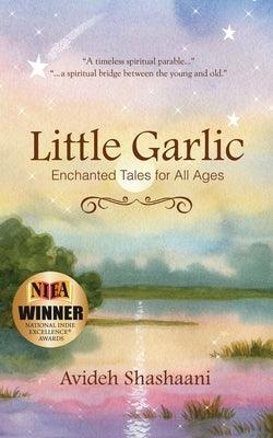 Little Garlic: Enchanted Tales for All Ages - Paperback | Diverse Reads