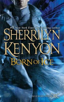 Born of Ice (The League: Nemesis Rising Series #3) - Paperback | Diverse Reads