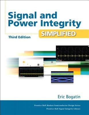 Signal and Power Integrity - Simplified / Edition 3 - Hardcover | Diverse Reads