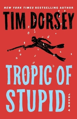 Tropic of Stupid - Paperback | Diverse Reads