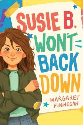 Susie B. Won't Back Down - Paperback | Diverse Reads