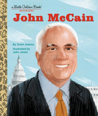John McCain: A Little Golden Book Biography - Hardcover | Diverse Reads