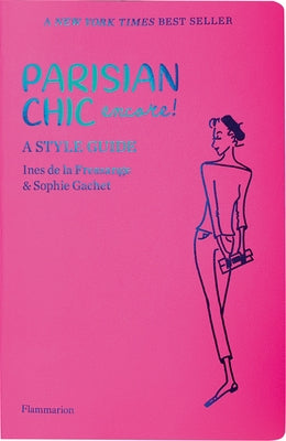 Parisian Chic Encore: A Style Guide - Paperback | Diverse Reads