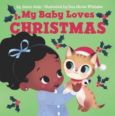 My Baby Loves Christmas: A Christmas Holiday Book for Kids - Board Book |  Diverse Reads