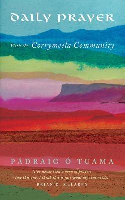 Daily Prayer with the Corrymeela Community - Paperback | Diverse Reads