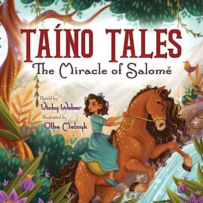 Taíno Tales: The Miracle of Salomé - Hardcover | Diverse Reads