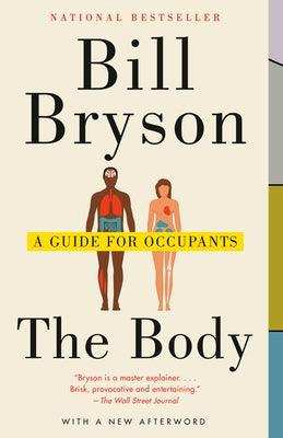 The Body: A Guide for Occupants - Paperback | Diverse Reads