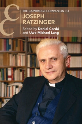 The Cambridge Companion to Joseph Ratzinger - Paperback | Diverse Reads