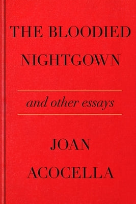 The Bloodied Nightgown and Other Essays - Hardcover | Diverse Reads