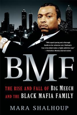 BMF: The Rise and Fall of Big Meech and the Black Mafia Family - Paperback | Diverse Reads