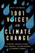 1,001 Voices on Climate Change: Everyday Stories of Flood, Fire, Drought, and Displacement from Around the World - Hardcover | Diverse Reads