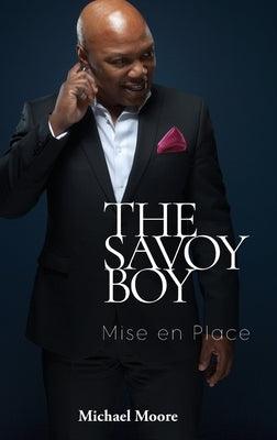 The Savoy Boy: Mise en Place - Hardcover | Diverse Reads