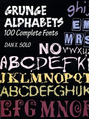 Grunge Alphabets: 100 Complete Fonts - Paperback | Diverse Reads