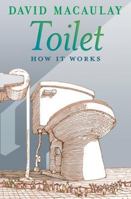 Toilet: How It Works - Paperback | Diverse Reads