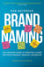 Brand Naming: The Complete Guide to Creating a Name for Your Company, Product, or Service - Paperback | Diverse Reads