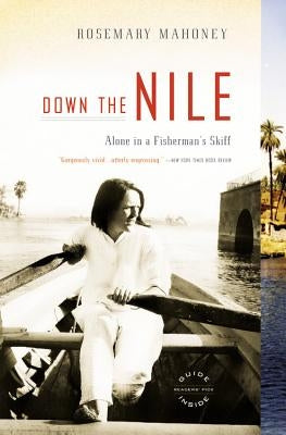 Down the Nile: Alone in a Fisherman's Skiff - Paperback | Diverse Reads