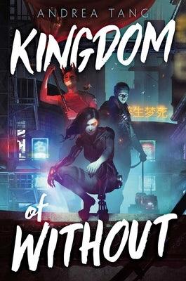 Kingdom of Without - Hardcover | Diverse Reads