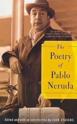 The Poetry of Pablo Neruda - Paperback | Diverse Reads