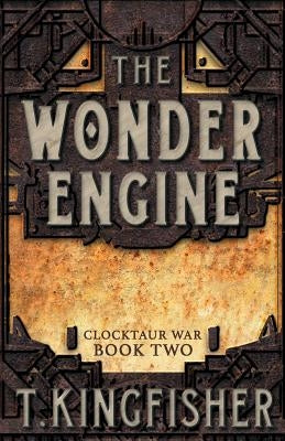 The Wonder Engine (Clocktaur War #2) - Paperback | Diverse Reads